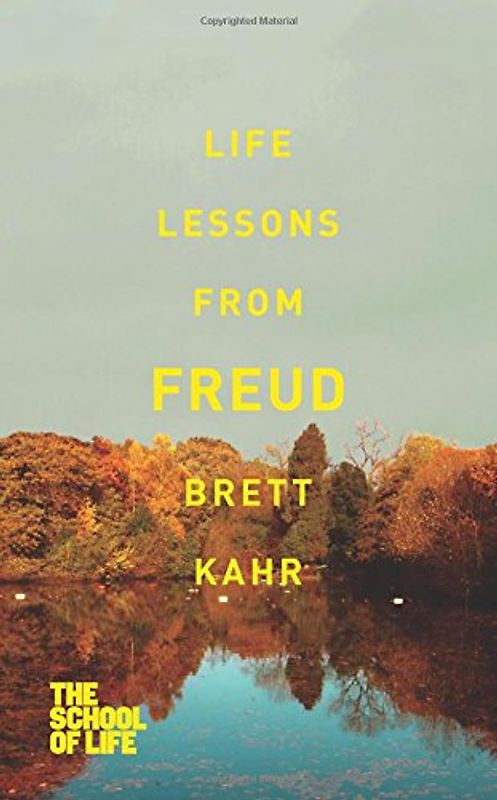 Life Lessons from Freud - Kahr, Brett