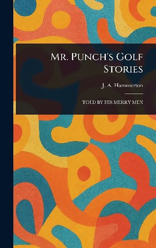 Mr. Punch's Golf Stories