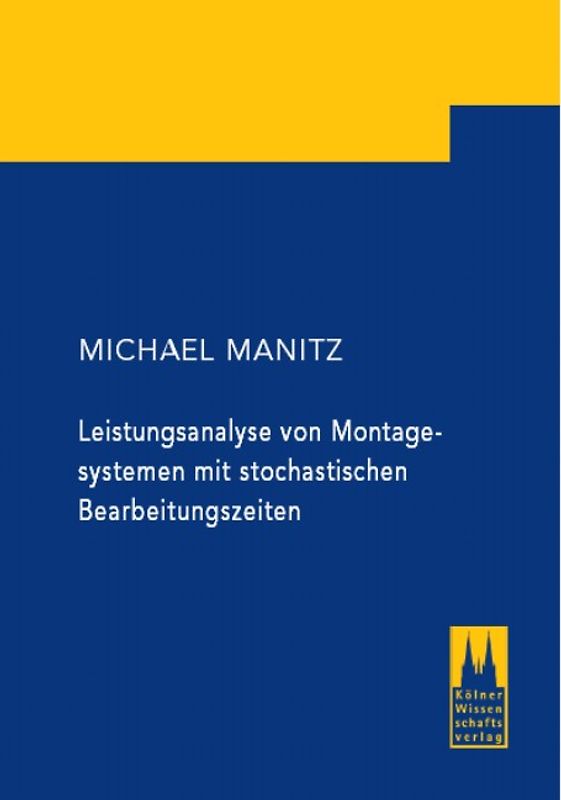 Leistungsanalyse von Montagesystemen mit stochastischen Bearbeitungszeiten