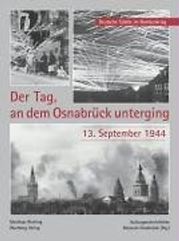 Der Tag, an dem Osnabrück unterging - 13. September 1944