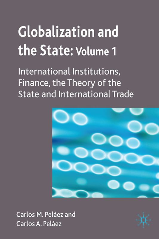 Globalization and the State: Volume I