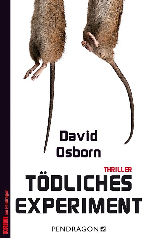 Tödliches Experiment. Thriller
