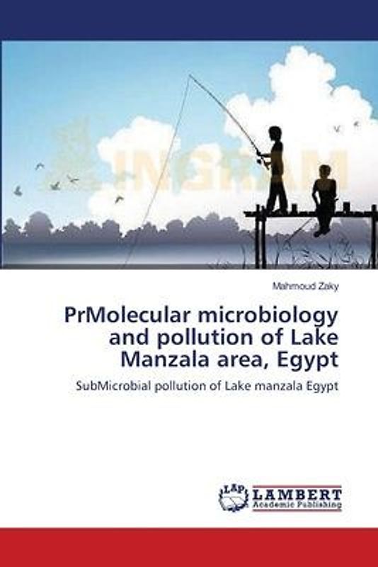PrMolecular microbiology and pollution of Lake Manzala area, Egypt