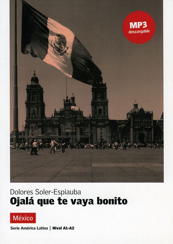 Ojalá que te vaya bonito