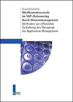 Wettbewerbsvorteile im SAP-Outsourcing durch Wissensmanagement