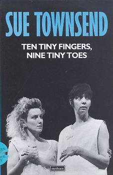 Ten Tiny Fingers (Methuen Modern Plays) - Sue Townsend