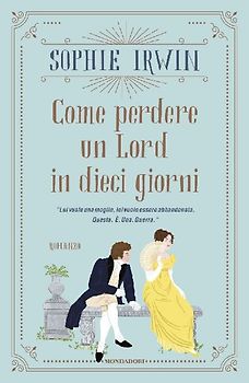Come perdere un Lord in dieci giorni