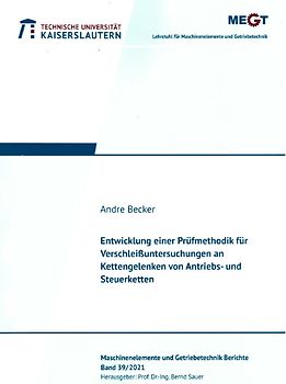Entwicklung einer Prüfmethodik für Verschleißuntersuchungen an Kettengelenken von Antriebs- und Steuerketten