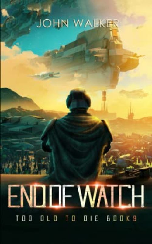 End Of Watch (Too Old To Die Book 9)