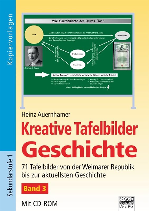 Kreative Tafelbilder Geschichte / Band 3 - 71 Tafelbilder von der Weimarer Republik bis zur aktuellsten Geschichte