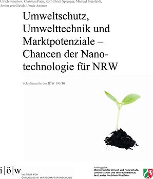 Chancen der Nanotechnologie für den Umweltschutz und in der Umwelttechnik und Marktpotenziale für NRW