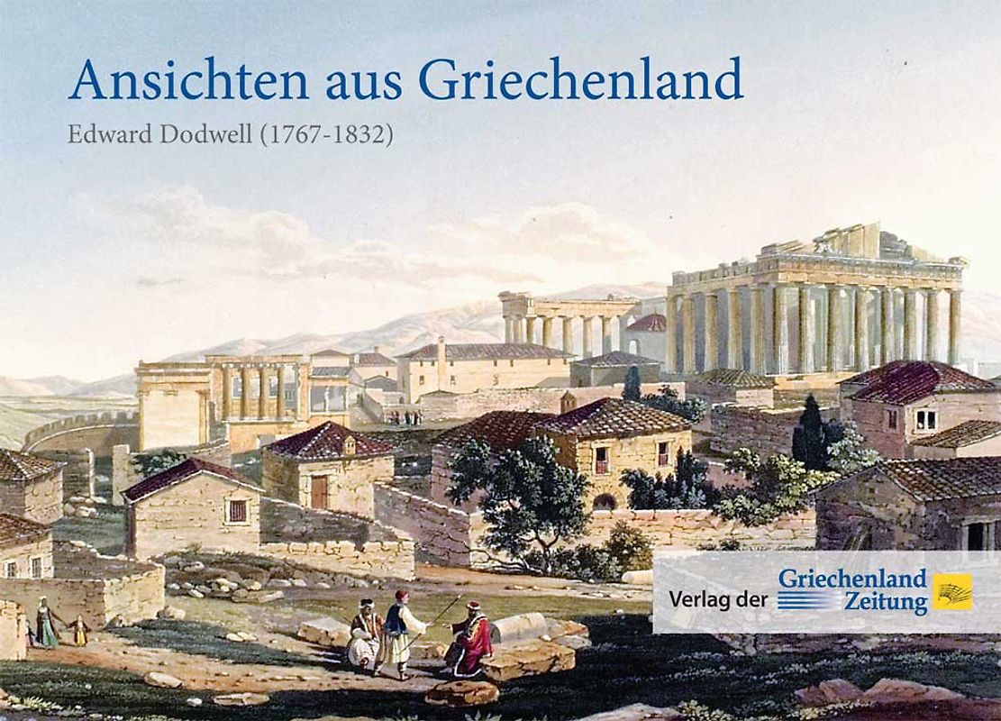 Ansichten aus Griechenland von Edward Dodwell