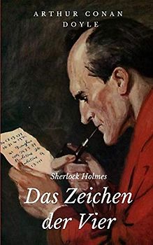 Sherlock Holmes - Das Zeichen der Vier (Illustriert)