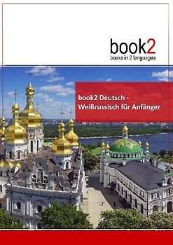 book2 Deutsch - Weißrussisch für Anfänger