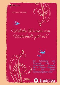 Welche Formen von Unterhalt gibt es?