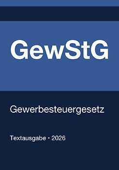 GewStG - Gewerbesteuergesetz (Deutschland) 2026