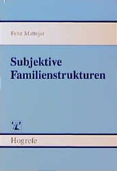 Subjektive Familienstrukturen