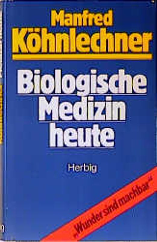 Biologische Medizin heute