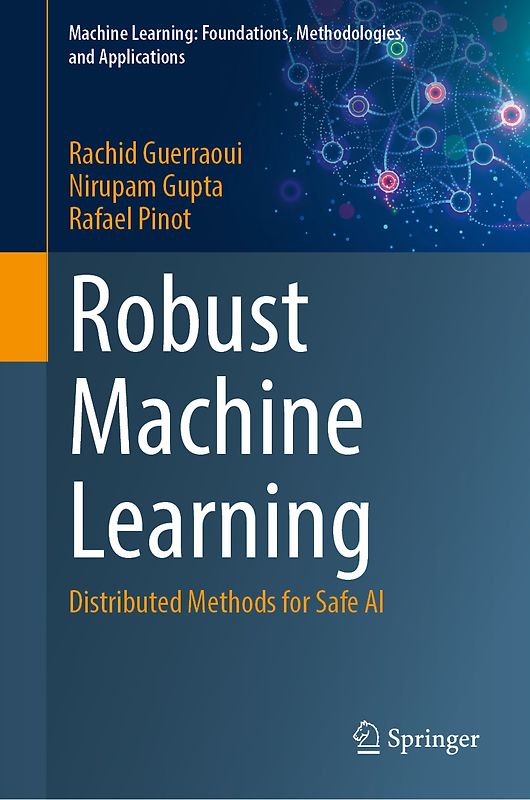 Robust Machine Learning