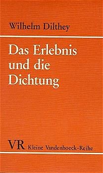 Das Erlebnis und die Dichtung. Lessing - Goethe - Novalis - Hölderlin