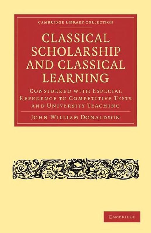 Classical Scholarship and Classical Learning