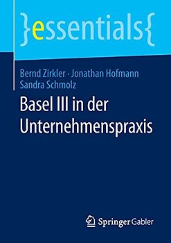 Basel III in der Unternehmenspraxis