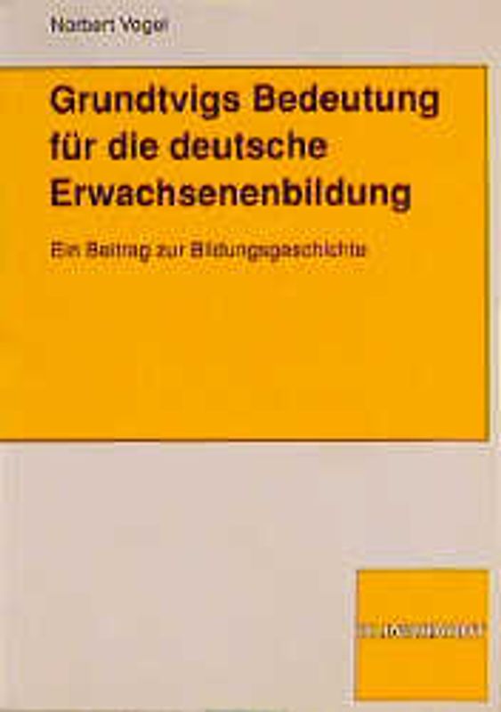 Grundtvigs Bedeutung für die deutsche Erwachsenenbildung