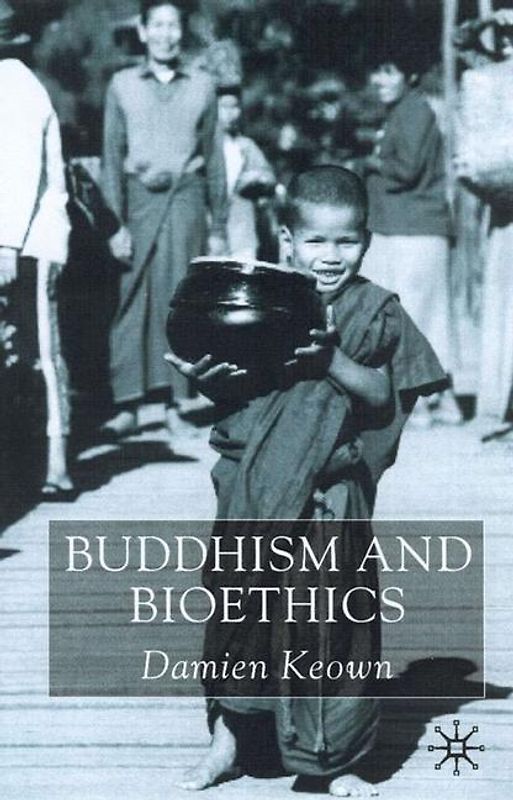 Buddhism and Bioethics