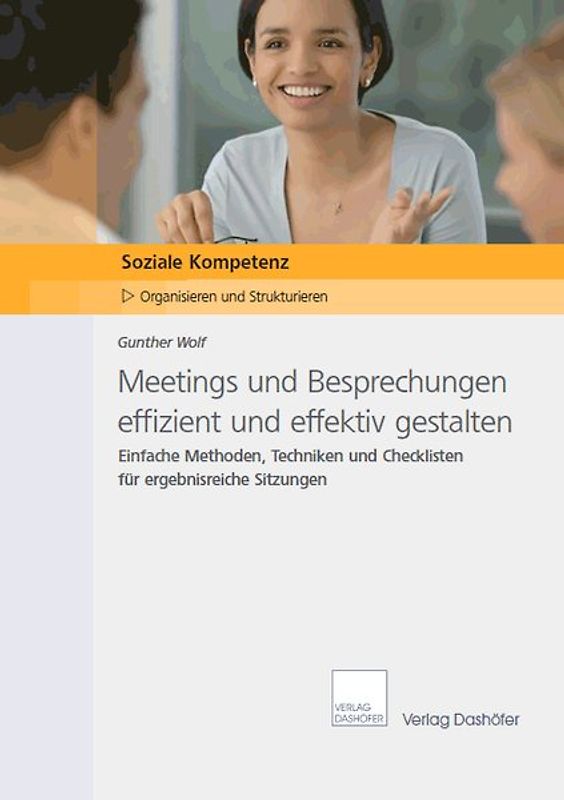 Meetings und Besprechungen effizient und effektiv gestalten