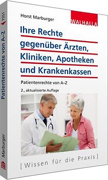 Ihre Rechte gegenüber Ärzten, Kliniken, Apotheken und Krankenkassen