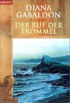 Der Ruf der Trommel. Die geliehene Zeit