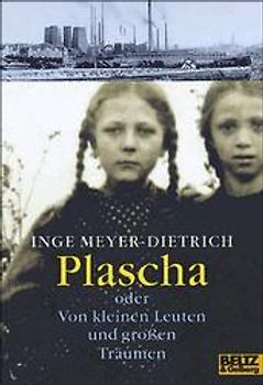 Plascha. oder Von kleinen Leuten und grossen Träumen. Roman