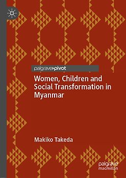 Women, Children and Social Transformation in Myanmar