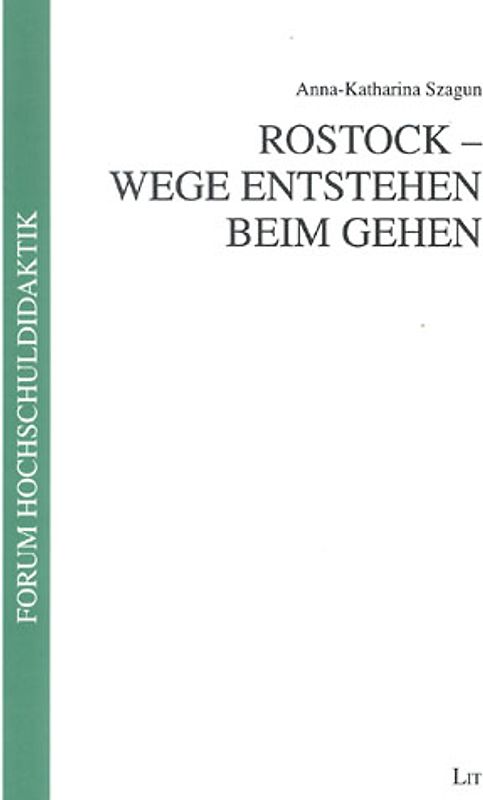 Rostock - Wege entstehen beim Gehen