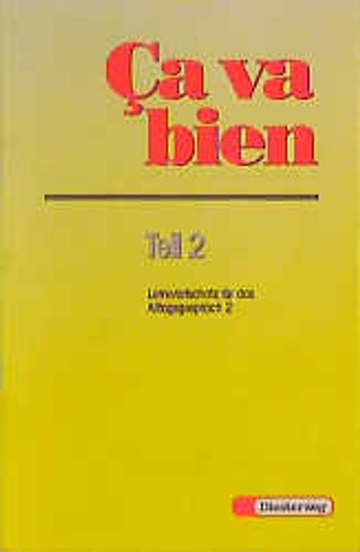 Ca va bien. Französisches Unterrichtswerk für Realschulen, Gesamtschulen,... / Ça va bien Teil 2. Lernwortschatz für das Alltagsgespräch 2: ( Unités 8 - 14 )