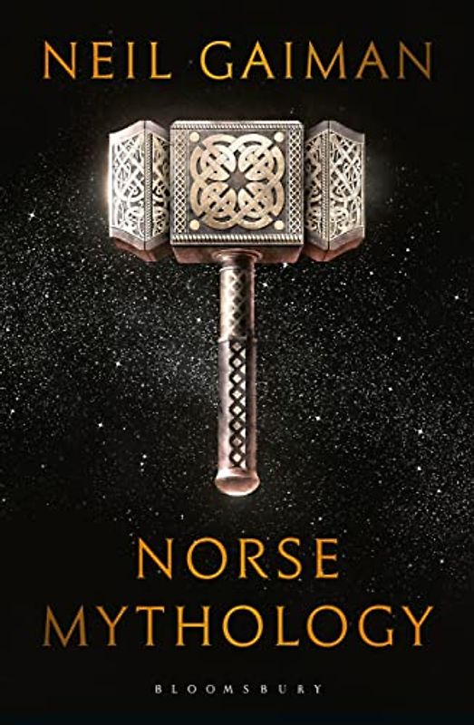Norse Mythology: Neil Gaiman (Bloomsbury Publishing)
