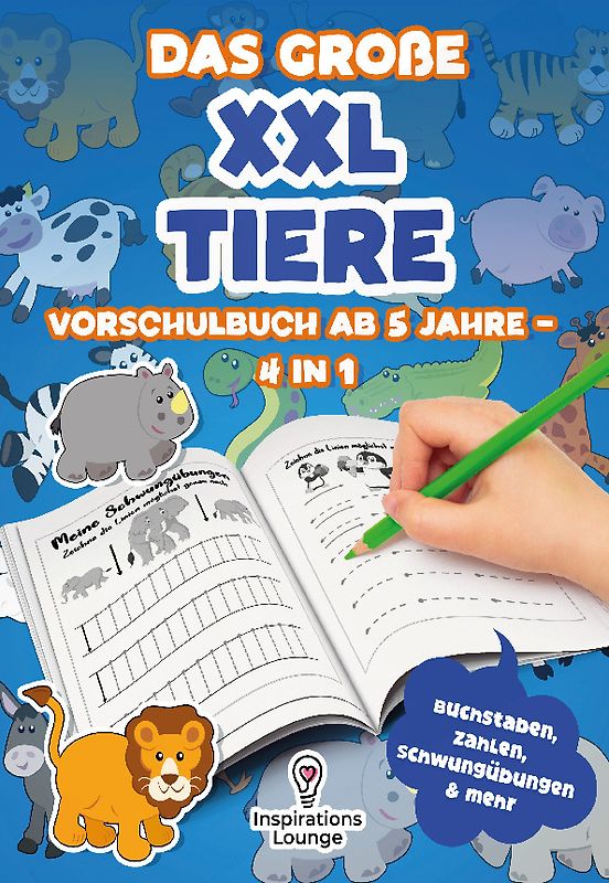 Das große XXL Tiere Vorschulbuch ab 5 Jahre – 4 in 1