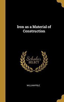 Iron as a Material of Construction