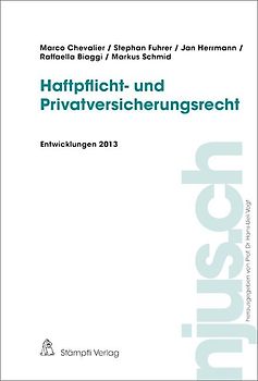 Haftpflicht- und Privatversicherungsrecht, Entwicklungen 2013