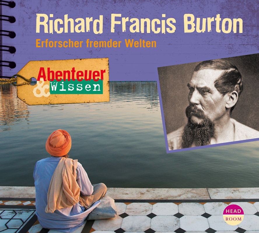 Abenteuer & Wissen: Richard Francis Burton