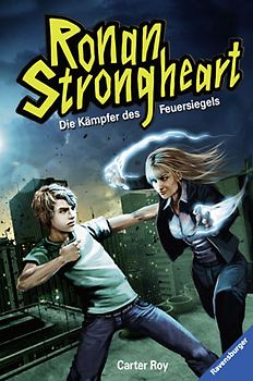 Ronan Strongheart, Band 1: Die Kämpfer des Feuersiegels
