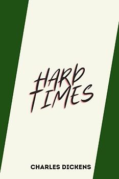hard times by charles dickens