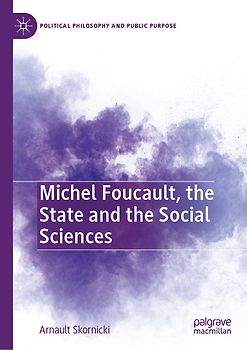 Michel Foucault, the State and the Social Sciences