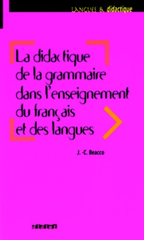 Langues & didactique / La didactique de la grammaire dans l'enseignement du français et des langues