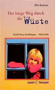 Der lange Weg durch die Wüste. 12 Mose-Erzählungen