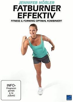 Jennifer Hößler: Fatburner effektiv - Fitness und Forming optimal kombiniert DVD