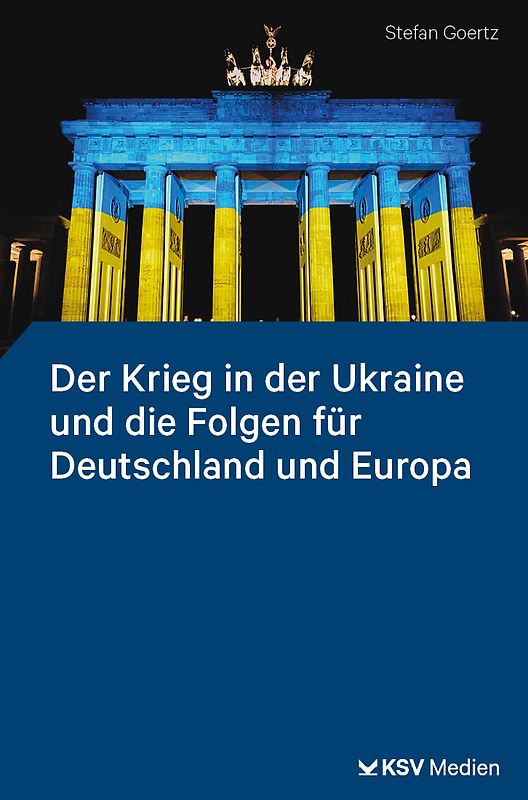 Der Krieg in der Ukraine und die Folgen für Deutschland und Europa