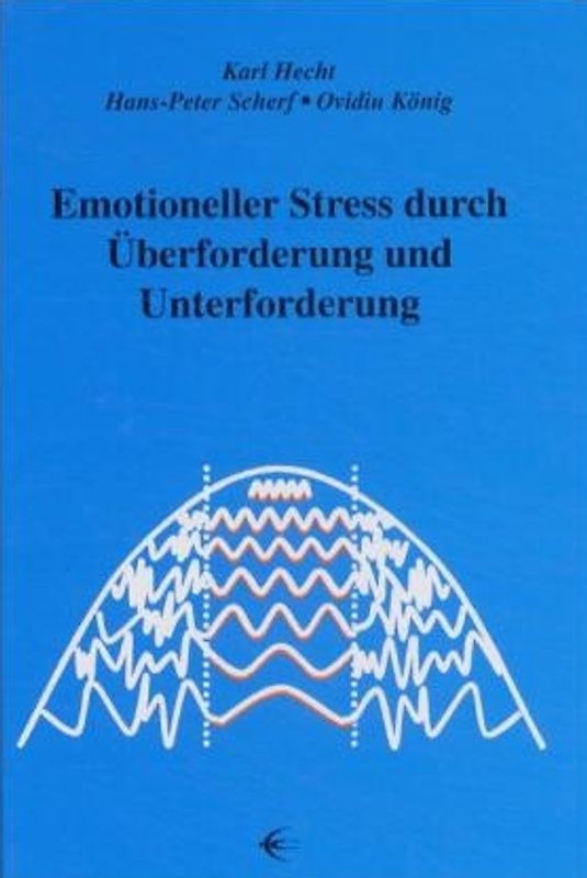 Emotioneller Stress durch Überforderung und Unterforderung
