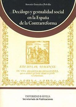 Decálogo y gestualidad social en la España de la contrarreforma