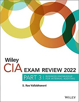 Wiley CIA 2022 Exam Review: Business Knowledge for Internal Auditing (Wiley CIA Exam Review, 3)